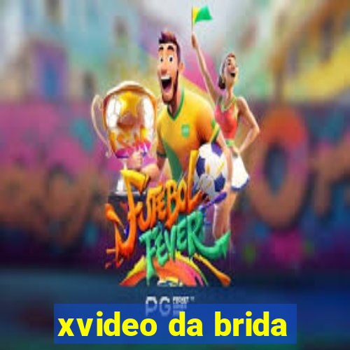 xvideo da brida